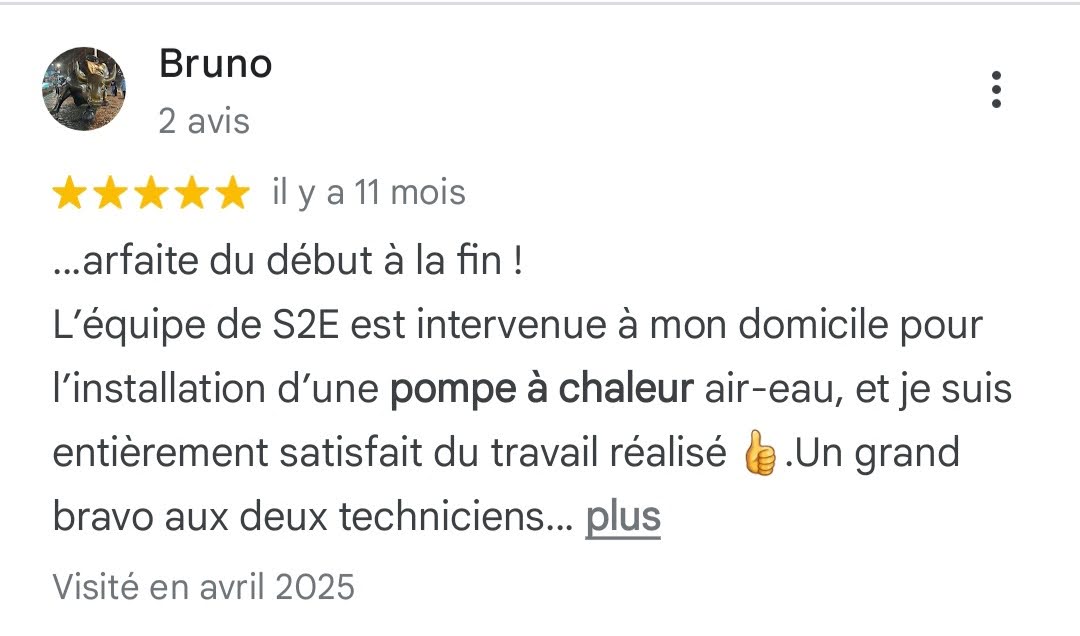 Avis Google 5 étoiles — Bruno — client S2E Normandie
