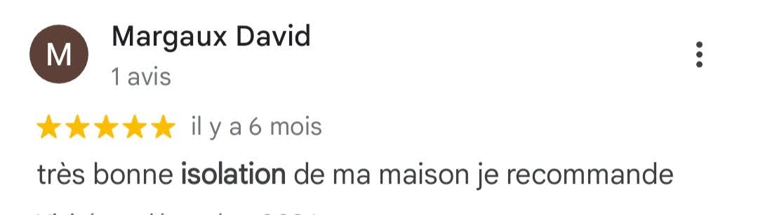 Avis Google 5 étoiles — Margaux David — très bonne isolation de maison, S2E Normandie