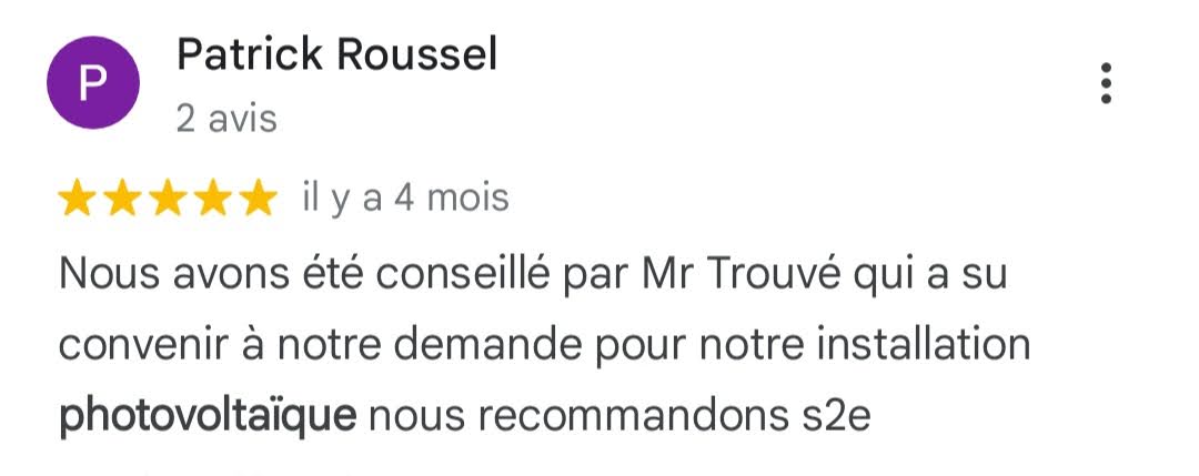 Avis Google 5 étoiles — Patrick Roussel — installation photovoltaïque S2E Normandie